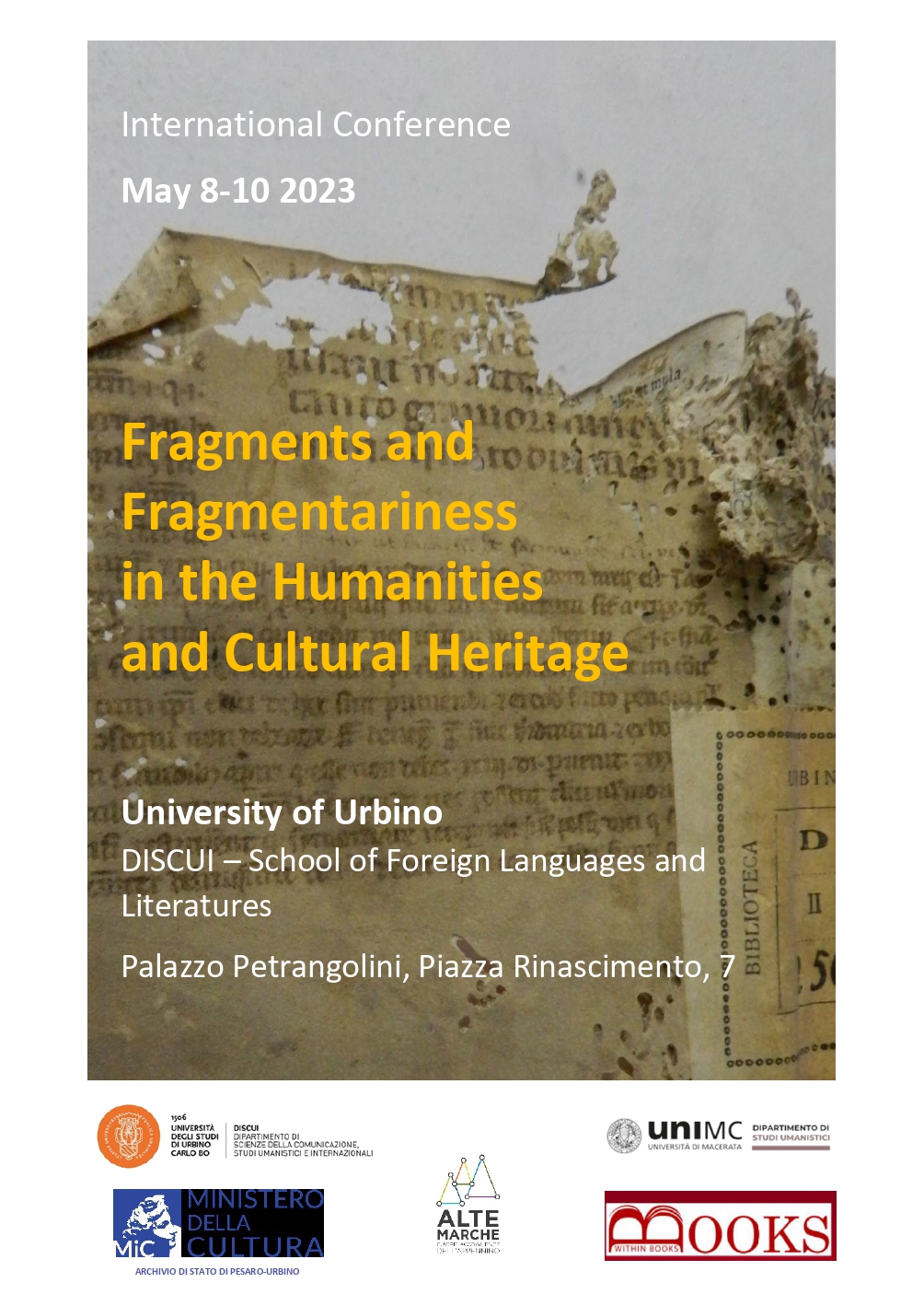 Tagung Fragments and Fragmentariness in the Humanities and Cultural Heritage, Urbino 8-10.5.2023
